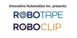RoboTape™ & RoboClip by Innovative Automation Inc. 